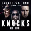 Stream & download Knocks Me Out (feat. Fatman Scoop) [with Tuna] - Single