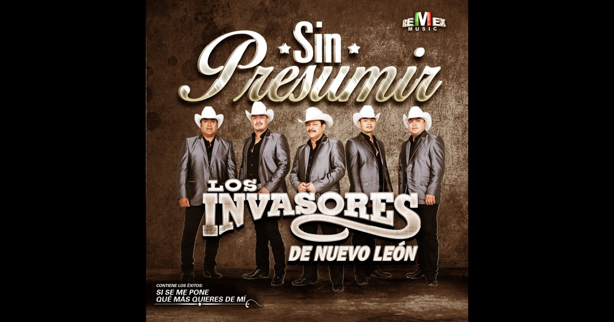 Sin Presumir de Los Invasores de Nuevo León en Apple Music
