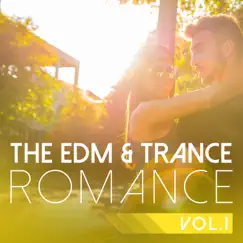 The EDM & Trance Romance, Vol. 1 by Various Artists album reviews, ratings, credits