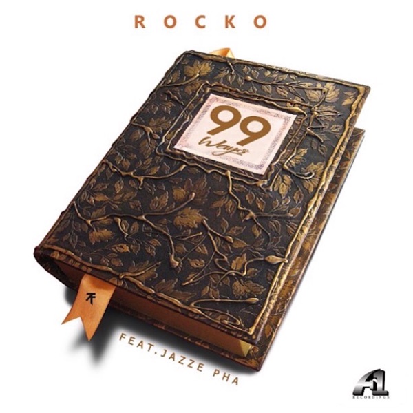 99 Ways (feat. Jazze Pha) - Single - Rocko