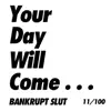 Your Day Will Come . . . - Single album lyrics, reviews, download