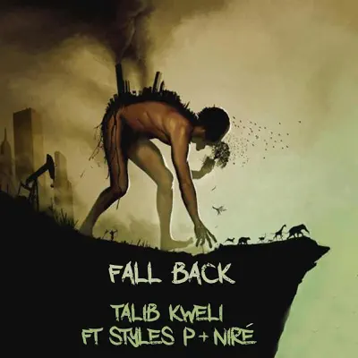 Fall Back (feat. Styles P & Nire) - Single - Talib Kweli