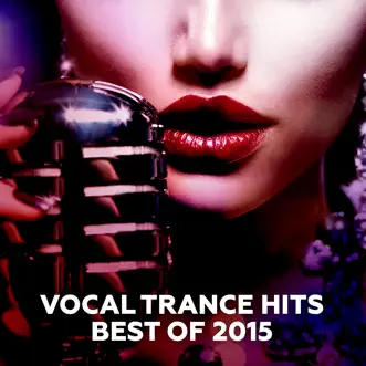 Vocal Trance Hits - Best of 2015 by Various Artists album reviews, ratings, credits