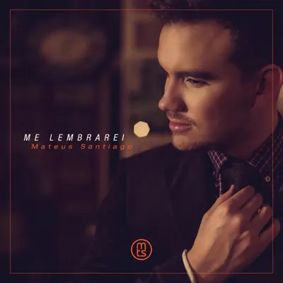 Me Lembrarei - Mateus Santiago