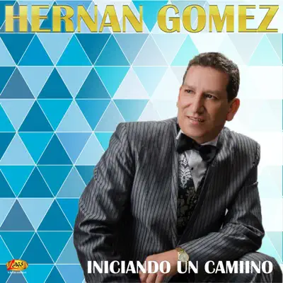 Iniciando un Camino - Hernán Gómez Iniciando un Camino - Hernán Gómez