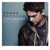 Conor Maynard - Turn Around (feat. Ne-Yo)
