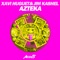 Azteka - Xavi Huguet & Jim Kashel lyrics