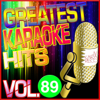 Greatest Karaoke Hits, Vol. 89 (Karaoke Version) - Albert 2 Stone