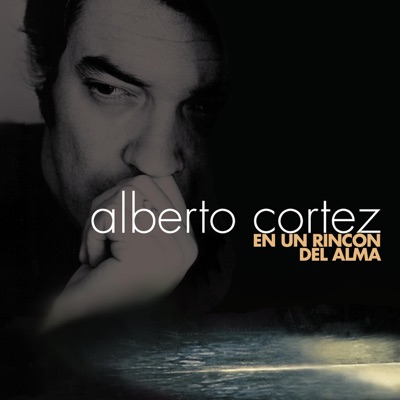 En Un Rincón Del Alma - Alberto Cortez