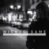 Stream & download Wicked Game (feat. Ricardo Bielecki) - Single