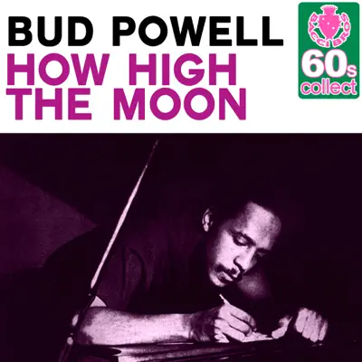 How High the Moon (Remastered) - Single - Bud Powell