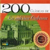 200 Clasicas de la Música Cubana, Vol. 2 - Cuidado Compay Gallo, 2014
