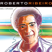 Meu Drama (Senhora Tentação) - Roberto Ribeiro