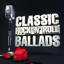 Classic Rock 'n' Roll Ballads by Various Artists album reviews, ratings, credits