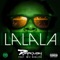 La La La (feat. Wiz Khalifa) - Dorrough Music lyrics