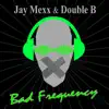 Stream & download Bad Frequency - Single