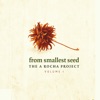 From Smallest Seed: The a Rocha Project