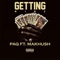 Getting Mine (feat. Makhush) - Paq lyrics