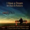I Have a Dream (Rafael Lopez Remix) - Mr. Black & RoBBerto lyrics