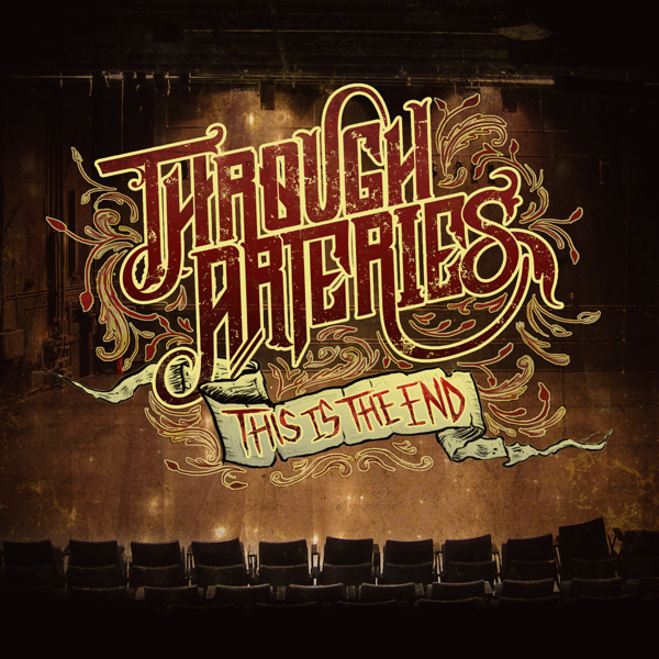 Through Arteries - This Is the End [single] (2014)