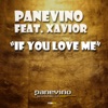 If You Love Me (feat. Xavior)