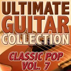Ultimate Guitar Collection - Classic Pop, Vol. 7 by Salsa Rosso album reviews, ratings, credits