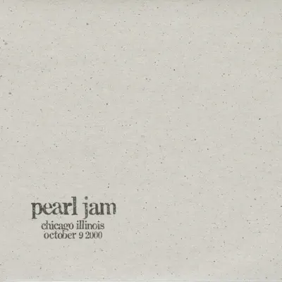 Chicago, IL 9-October-2000 (Live) - Pearl Jam