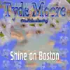 Shine On Boston - Single album lyrics, reviews, download