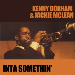 Inta Somethin' - Kenny Dorham Inta Somethin' - Kenny Dorham