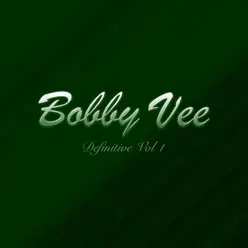 Definitive Vol 1 - Bobby Vee
