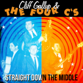 Straight Down the Middle - Cliff Gallup & The Four C’s