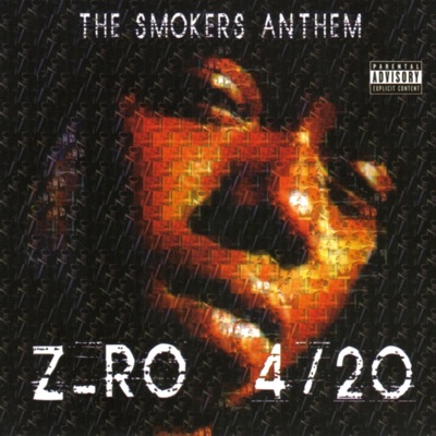 420 The Smokers Anthem - Z-Ro