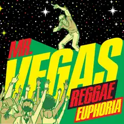 Reggae Euphoria by Mr. Vegas album reviews, ratings, credits