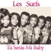 Les Surfs - Tú Serás Mi Baby - Be My Baby