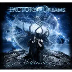 Melotronical - Factory Of Dreams