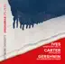 Ives: Symphony No. 2 - Carter: Instances - Gershwin: An American in Paris album cover