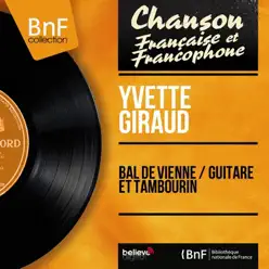 Bal de Vienne / Guitare et tambourin (feat. Marc Herrand et son orchestre) [Mono Version] - Single - Yvette Giraud