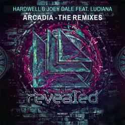 Arcadia (feat. Luciana) [The Remixes] - Single - Hardwell