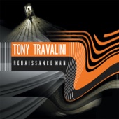 Tony Travalini - Renaissance Man