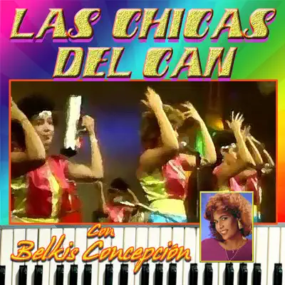 Las Chicas Del Can Con Belkis Concepcion - Las Chicas del Can
