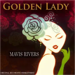 Golden Lady (Recordings Remastered) - Mavis Rivers Golden Lady (Recordings Remastered) - Mavis Rivers