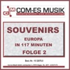 Souvenirs - Europa in 117 Minuten, Folge 2, 2013