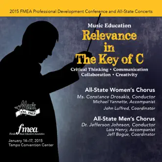 2015 Florida Music Educators Association (FMEA): All-State Women's Chorus & All-State Men's Chorus [Live] by Florida All-State Women's Chorus & Florida All-State Men's Chorus album reviews, ratings, credits