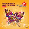 Stream & download Dance for Freedom (Official Street Parade Hymn 2013) - EP