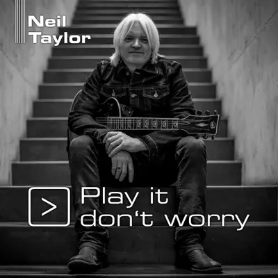 Play It Don't Worry (Radio Edit) - Single - Neil Taylor