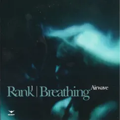 Breathing (Airwave) by Rank 1 album reviews, ratings, credits