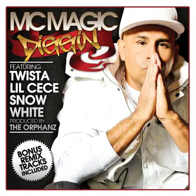 Diggin (feat. Lil Cece, Snow White & Twista) - EP - MC Magic