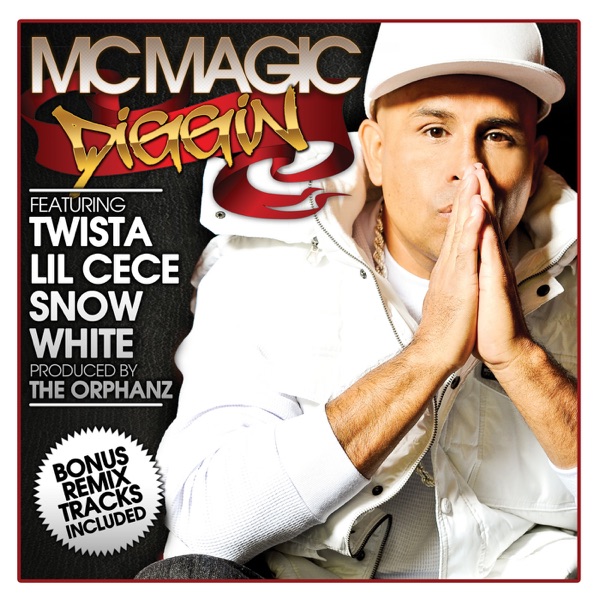 Diggin (feat. Lil Cece, Snow White & Twista) - EP - MC Magic