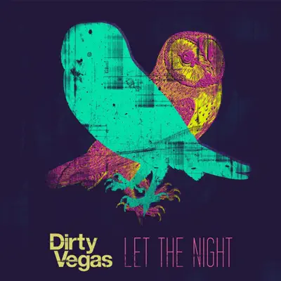 Let the Night EP - Dirty Vegas