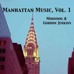 Manhattan Music, Vol. 1 - Gordon Jenkins Manhattan Music, Vol. 1 - Gordon Jenkins